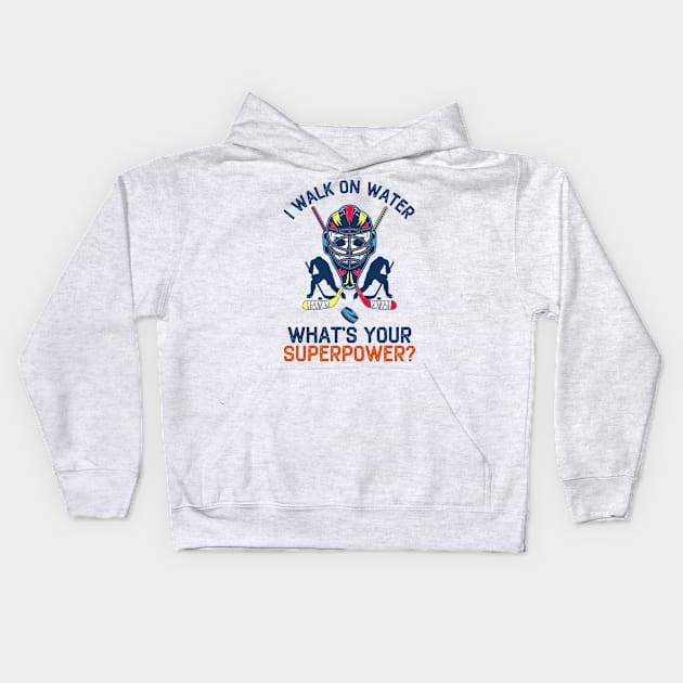 I Walk On Water What's Your Superpower Funny Hockey Kids Hoodie by DragonTees